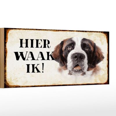 Cartello in legno con scritta 27x10 cm Dutch Here Waak ik St. Bernard