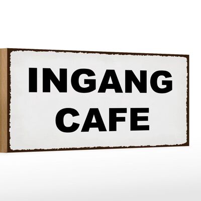 Holzschild Hinweis 27x10cm holländisch Ingang Cafe