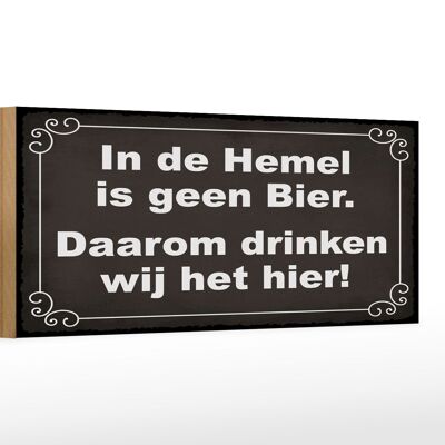 Cartel de madera que dice 27x10cm Dutch In de Hemel es cerveza verde
