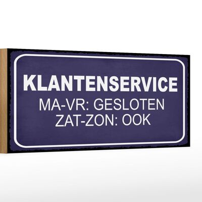 Cartello in legno nota 27x10 cm olandese Klantenservice MA-VR Gesloten