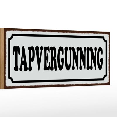 Letrero de madera aviso 27x10cm permiso de grifo holandés Tapvergunning