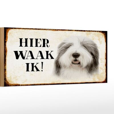 Holzschild Spruch 27x10cm holländisch Hier Waak ik Bobtail Hund