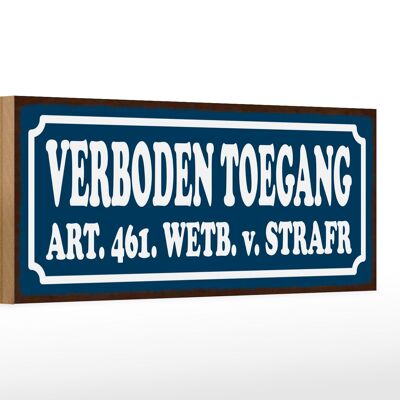 Holzschild Hinweis 27x10cm holländisch Verboden toegang Zutritt verboten