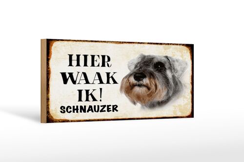 Holzschild Spruch 27x10cm holländisch Hier Waak ik Schnauzer Hund