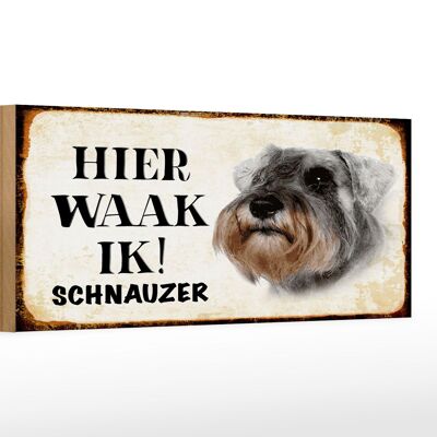 Letrero de madera que dice 27x10cm Perro holandés aquí Waak ik Schnauzer