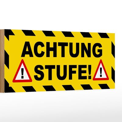 Holzschild Hinweis 27x10cm Achtung Stufe Ausrufezeichen