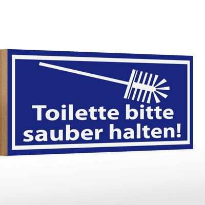 Holzschild Spruch 27x10cm Toilette bitte sauber halten