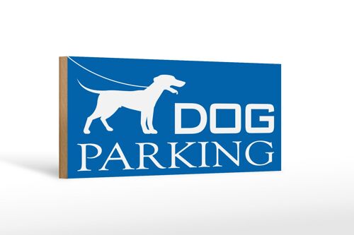 Holzschild Hinweis 27x10cm Dog Parking