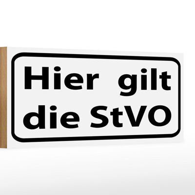 Letrero de madera nota 27x10cm Aquí se aplica la señal de tráfico StVO
