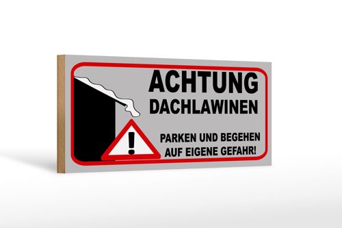 Holzschild Hinweis 27x10cm Achtung Dachlawinen Gefahr
