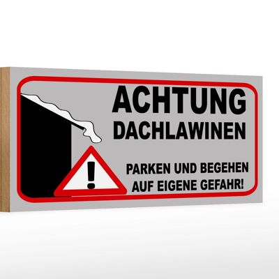 Holzschild Hinweis 27x10cm Achtung Dachlawinen Gefahr