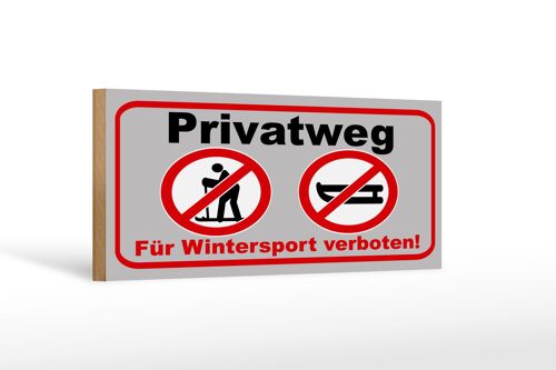 Holzschild Hinweis 27x10cm Privatweg Wintersport verboten