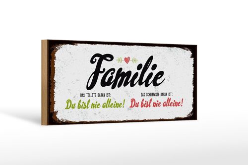 Holzschild Spruch Familie Du bist nie alleine 27x10cm