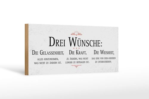 Holzschild Spruch Drei Wünsche Gelassenheit Weisheit 27x10cm