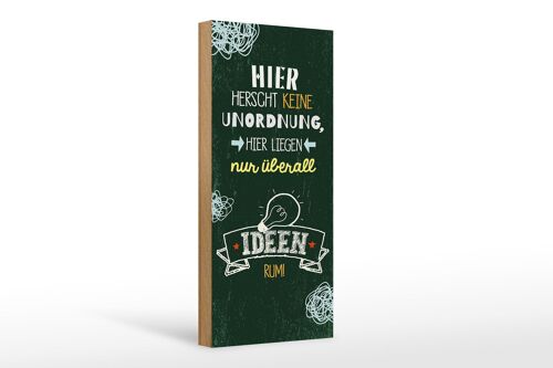 Holzschild Spruch Hier herrscht keine Unordnung grün 10x27cm