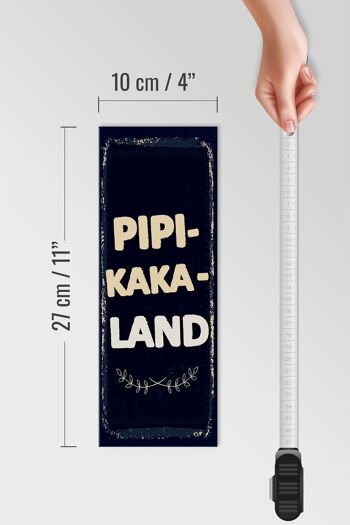 Panneau en bois disant drôle Pipi-Kaka-Land 10x27cm 4