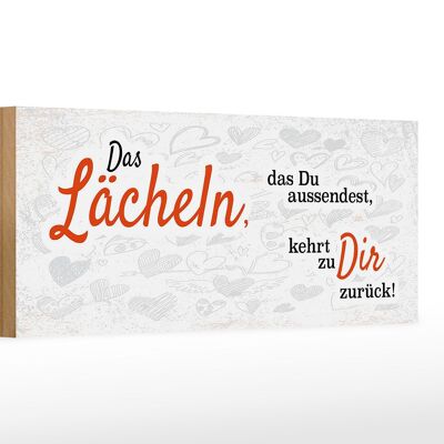 Holzschild Spruch das Lächeln kommt zurück 27x10cm