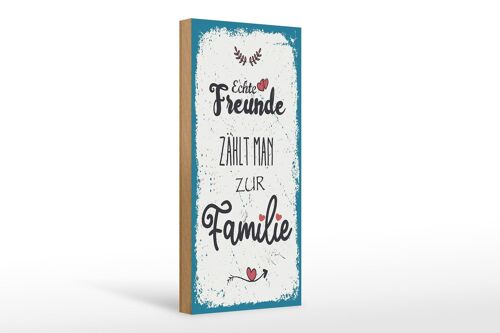 Holzschild Spruch Echte Freunde zählt man zur Familie 10x27cm