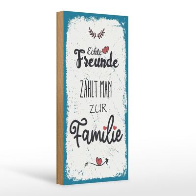 Holzschild Spruch Echte Freunde zählt man zur Familie 10x27cm