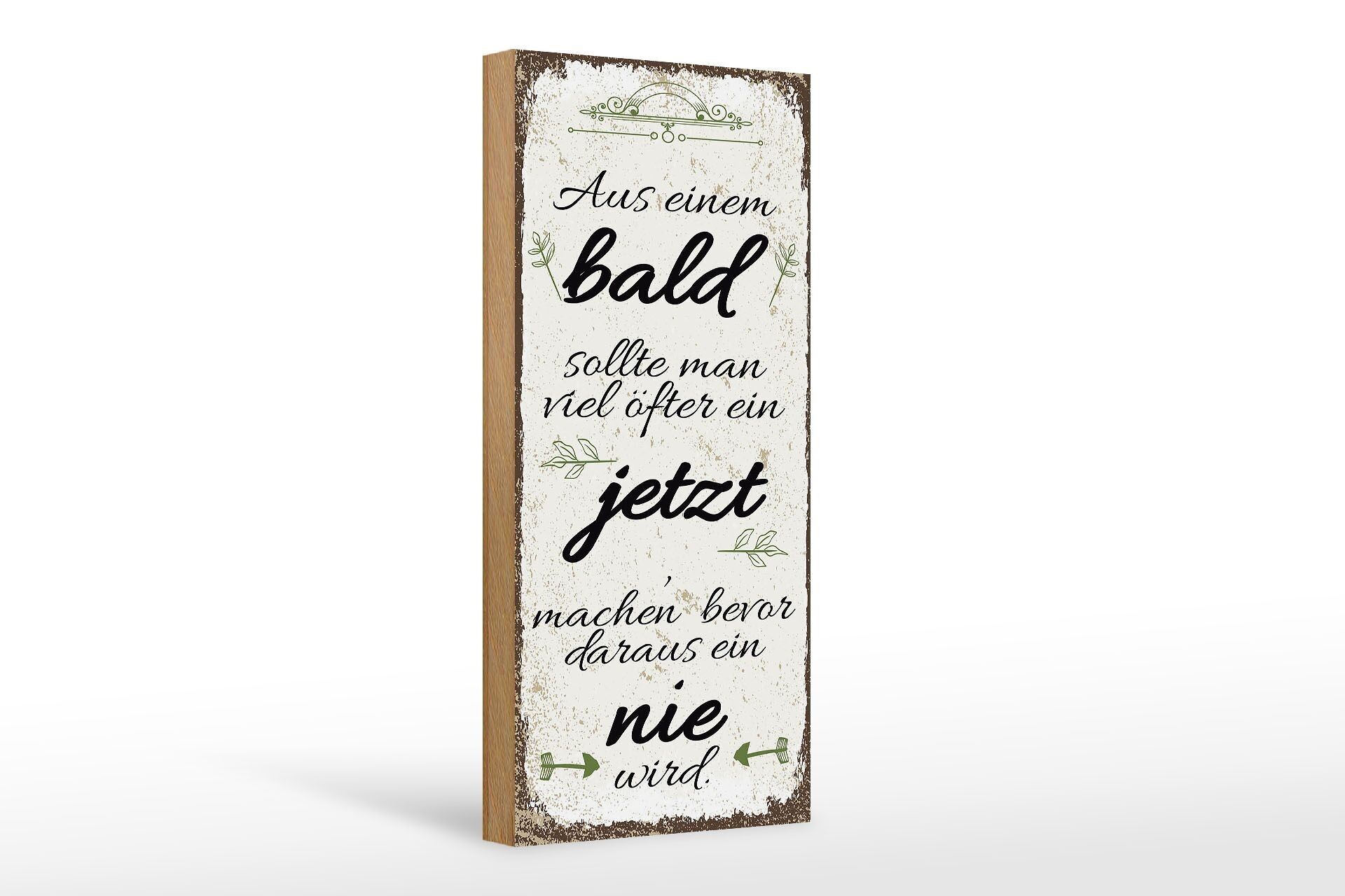 Cartel de madera que dice que Blad debería AHORA antes que NUNCA 10x27cm