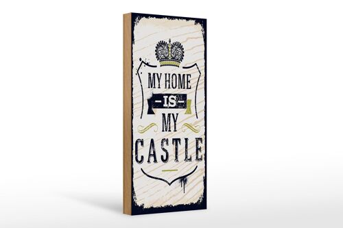 Holzschild Spruch My home is my Castle 10x27cm Haus