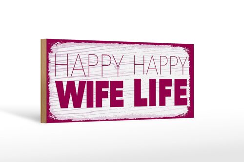 Holzschild Spruch Frau Happy wife happy Life 27x10cm