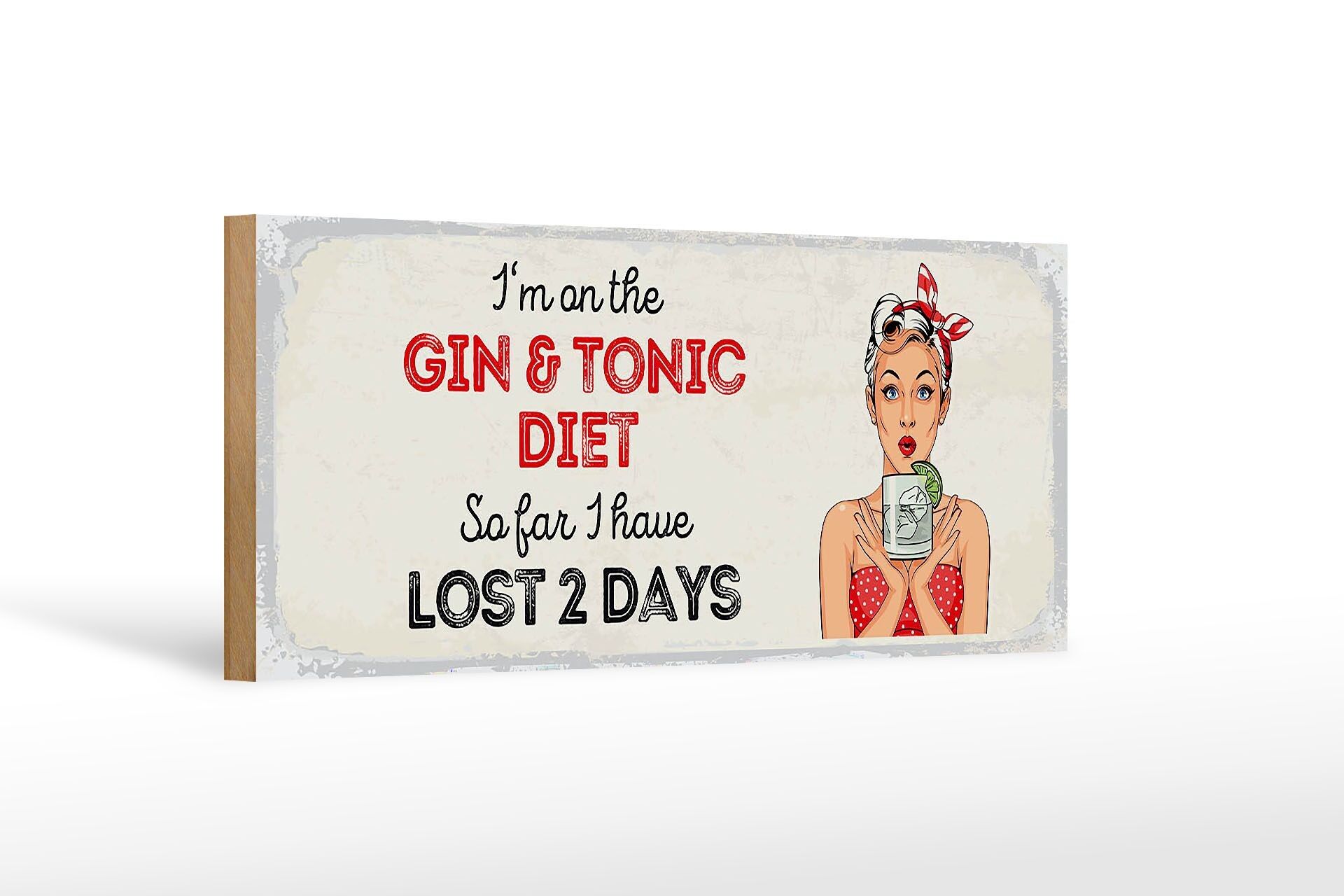 Panneau en bois disant Je suis au régime Gin & Tonic rouge 27x10cm