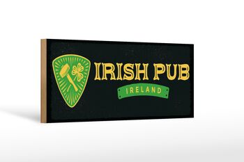 Panneau en bois disant Irlande Pub irlandais 27x10cm 1