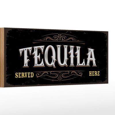 Cartel de madera que dice Tequila servido aquí 27x10cm