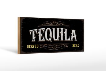 Panneau en bois disant Tequila servie ici 27x10cm 1