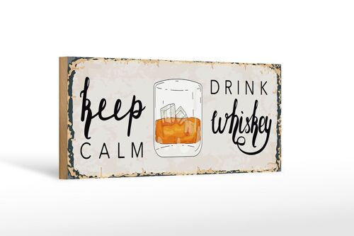 Holzschild Spruch Keep Calm Drink Whisky 27x10cm