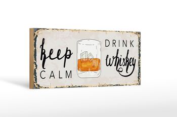 Panneau en bois disant Keep Calm Drink Whisky 27x10cm 1