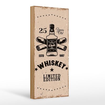 Cartello in legno con scritta Whisky 25 anni Edizione Limitata 10x27 cm