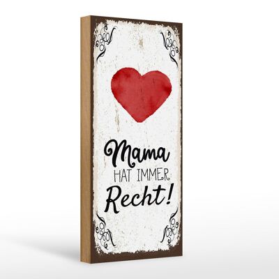 Cartello in legno con scritta Family Mama ha sempre ragione 10x27 cm