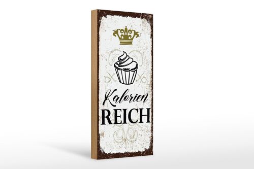 Holzschild Spruch Cupcake Kalorien reich 10x27cm