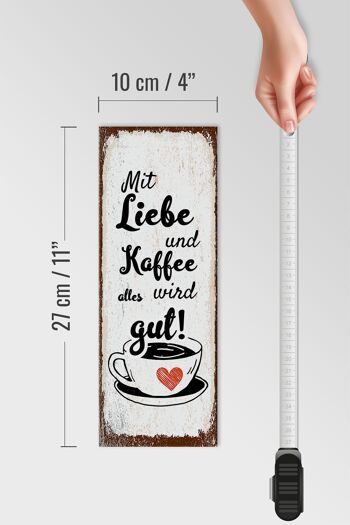 Panneau en bois disant Tout est bon avec amour et café 10x27cm 4