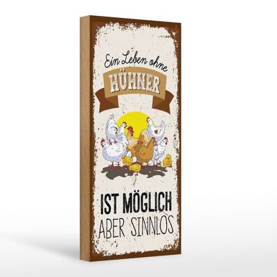 Holzschild Spruch Leben ohne Hühner sinnlos 10x27cm