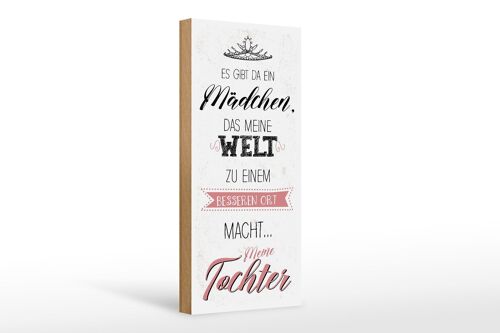 Holzschild Spruch Tochter macht meine Welt besser 10x27cm