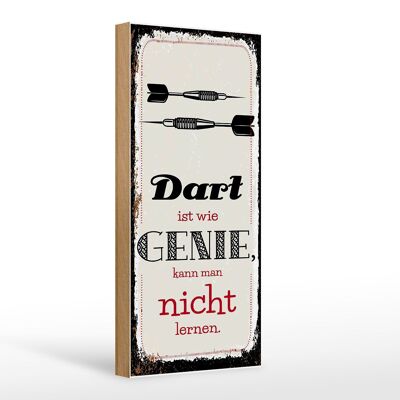 Panneau en bois disant Dart Genius You Can't Learn 10x27cm