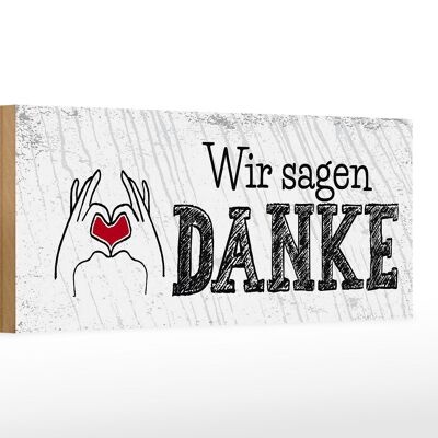 Holzschild Spruch wir sagen danke Herz 27x10cm