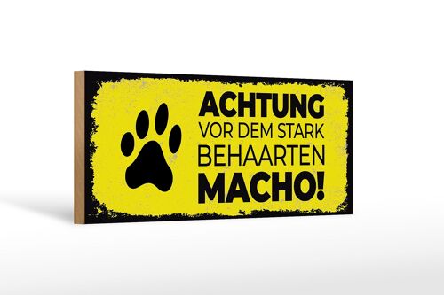 Holzschild Hund Achtung vor stark behaarten MACHO 27x10cm