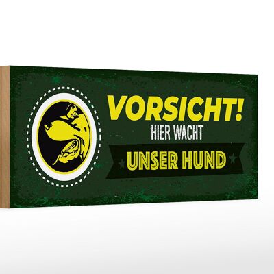 Holzschild Spruch Vorsicht hier wacht unser Hund 27x10cm