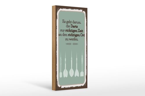 Holzschild Spruch Darts zur richtigen Zeit werfen 10x27cm