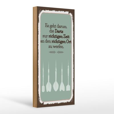 Holzschild Spruch Darts zur richtigen Zeit werfen 10x27cm