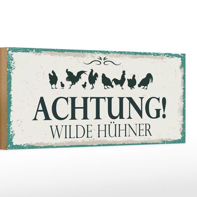 Holzschild Spruch Achtung Wilde Hühner 27x10cm