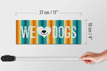 Panneau en bois disant Chien Wel Love Dogs 27x10cm 4