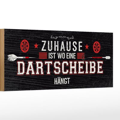 Holzschild Spruch Zuhause ist wo eine Dartscheibe 10x27cm