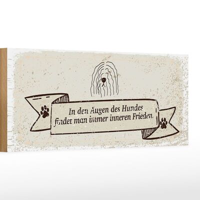 Holzschild Spruch In den Augen des Hundes Frieden 27x10cm