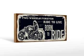 Panneau en bois disant Ride to live Born to ride 27x10cm 1