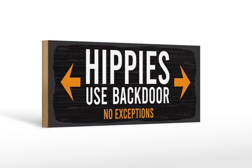 Holzschild Eingang Hinweis Hippies Use Backdoor 27x10cm